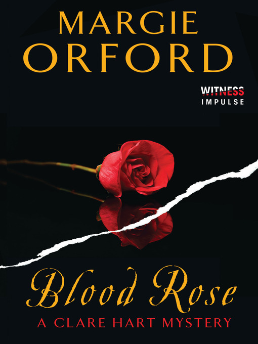 Title details for Blood Rose by Margie Orford - Available